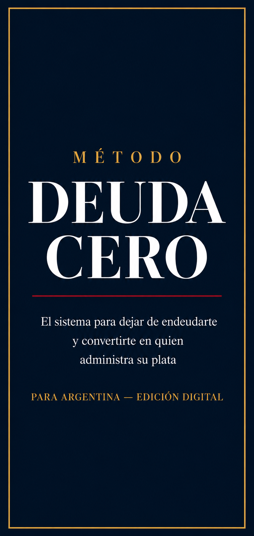 Método Deuda Cero | Ordená tus finanzas y empezá de nuevo